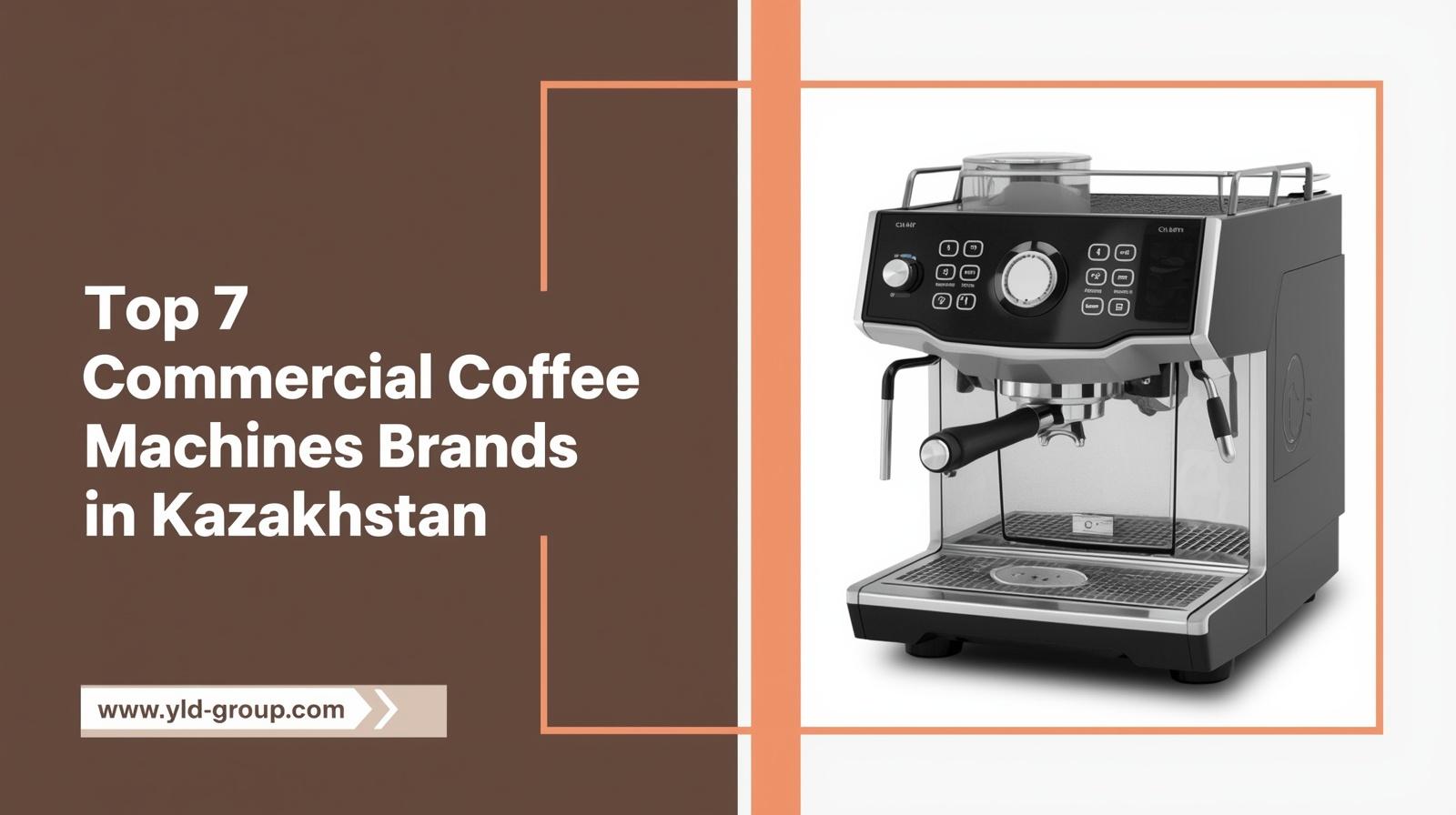 Top 7 Commercial Coffee Machines Brands in Kazakhstan